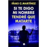 Si te digo mi nombre tendré que matarte