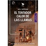 El tentador calor de las llamas