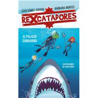 Rexcatadores y el palacio submarino (Rexcatadores 3)