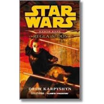 Star Wars Novela Darth Bane 02: Regla de Dos