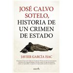 Jose Calvo Sotelo Historia De Un Crimen De Estado