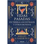 Vidas pasadas en tierras ancestrales y otros mundos