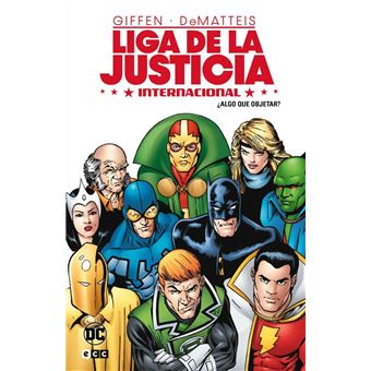 Liga De La Justicia Internacional 1 Algo Que Objetar