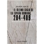 El ultimo siglo de la españa romana