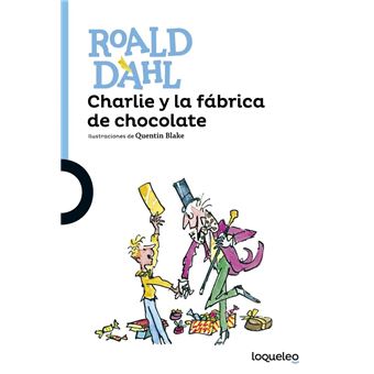 Charlie y la fabrica de chocolate - Roald Dahl -5% en libros | Fnac