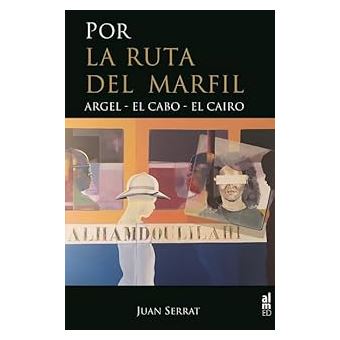 Por La Ruta Del Marfil