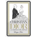 Christian Dior. La esencia del estilo