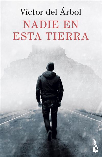 Booket Nadie En Esta Tierra - Víctor Del Árbol (Autor)