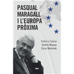 Pasqual Maragall i l´´Europa pròxima