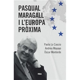 Pasqual Maragall i l´´Europa pròxima