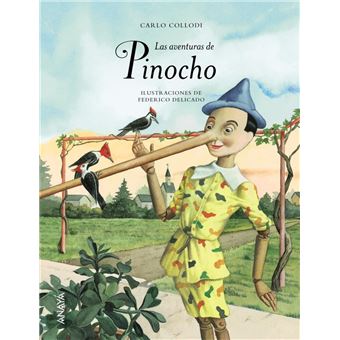 Distraer marioneta Negar Las aventuras de Pinocho - Esther Benítez, Federico Delicado -5% en libros  | FNAC