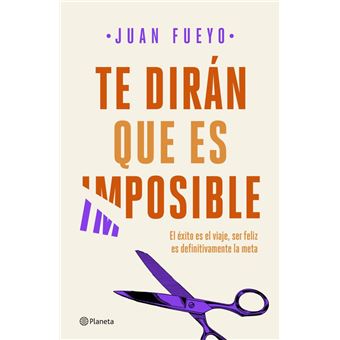 Te dirán que es imposible
