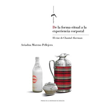 De La Forma-Ritual A La Experiencia Corporal. El Cine De Cha