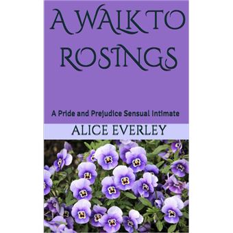 A Walk to Rosings: A Pride and Prejudice Sensual Intimate - 1