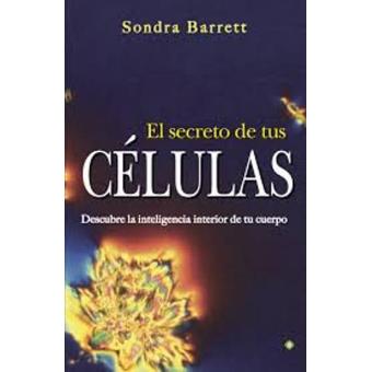 El secreto de tus células - La Esfera de los Libros