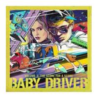 Baby Driver Volume 2: The Score For A Score B.S.O. - Vinilo