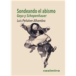 Sondeando el abismo: Goya y Schopenhauer