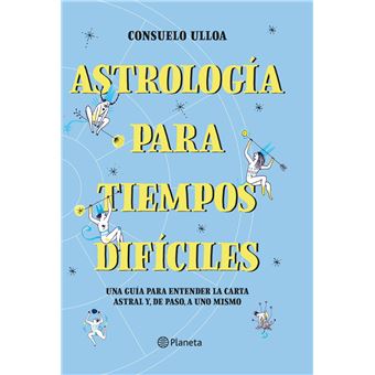 Astrología para tiempos difíciles