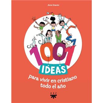 1001 ideas para vivir en cristiano todo el año