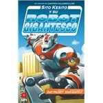 Sito Kesito y su robot gigantesco