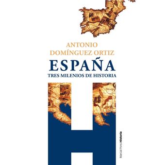 España, tres milenios de historia