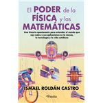 El Poder De La Fisica Y Las Matematicas