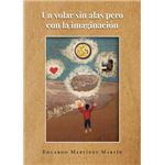 Un Volar Sin Alas Pero Con La Imaginación