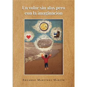 Un Volar Sin Alas Pero Con La Imaginación