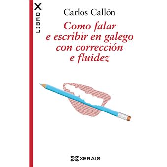 Como falar e escribir en galego con corrección e fluidez