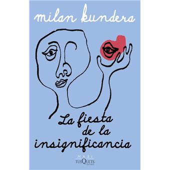 La Fiesta De La Insignificancia