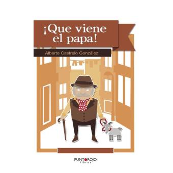 ¡Qué viene el papa!