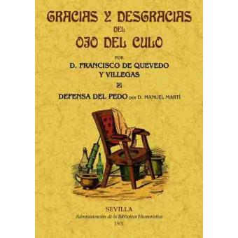 Gracias y desgracias del ojo el culo. Defensa del pedo