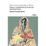 Una Loca Grande Y Libre