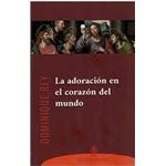 La adoración en el corazón del mundo