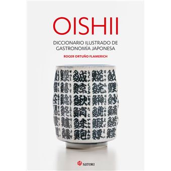 Oishii - Diccionario ilustrado de gastronomía japonesa