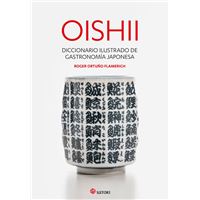 Oishii - Diccionario ilustrado de gastronomía japonesa