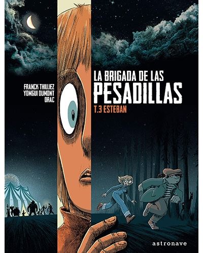 Brigada De Las pesadillas 3 libro 3. esteban yomgui dumont franck