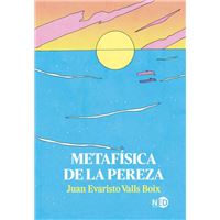 Metafísica De La Pereza