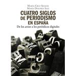 Cuatro siglos del periodismo en España