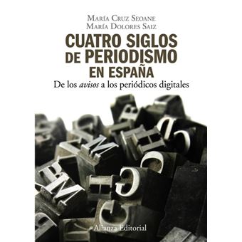 Cuatro siglos del periodismo en España