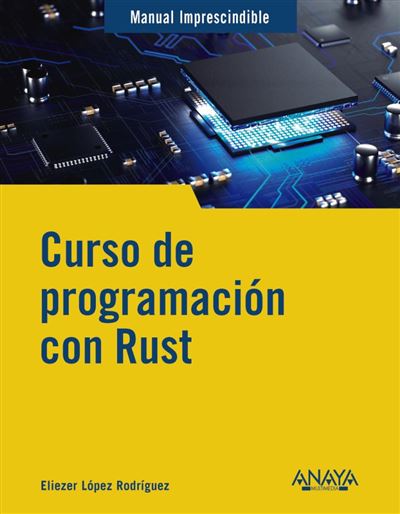 Anaya Multimedia Curso De Programación Con Rust - Eliezer Lopez (Autor)