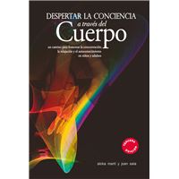 Despertar La Conciencia A Través Del Cuerpo