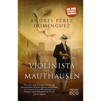 El Violinista De Mauthausen - Andres Perez Dominguez  1540-6