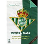 Menta Y Nata-Primera Novela Historica Del Real Betis Balompi