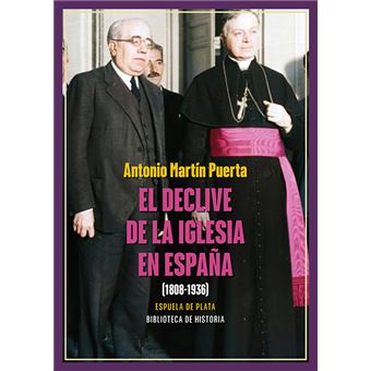 El declive de la Iglesia en España (1808-1936) - 1