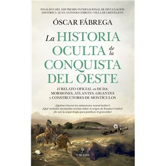 La historia oculta de la conquista del Oeste