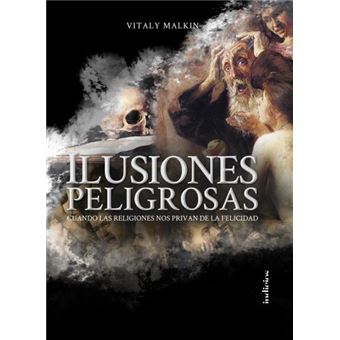 Ilusiones peligrosas