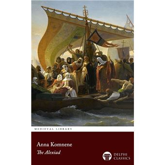 The Alexiad of Anna Komnene Illustrated - 1