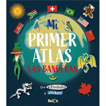 Mi primer atlas - Las banderas