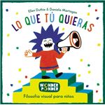 Lo que tú quieras